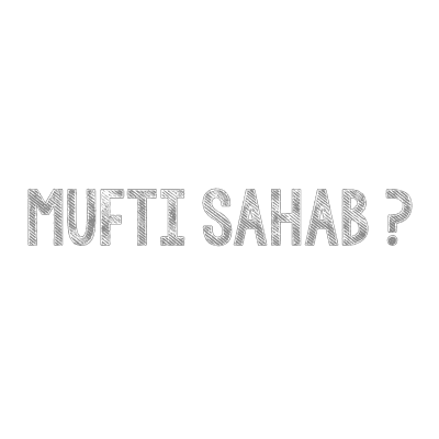 Knowing-Mufti-Sahab